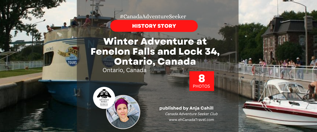 Fenelon Falls and Lock 34 Winter Adventures in Ontario Canada