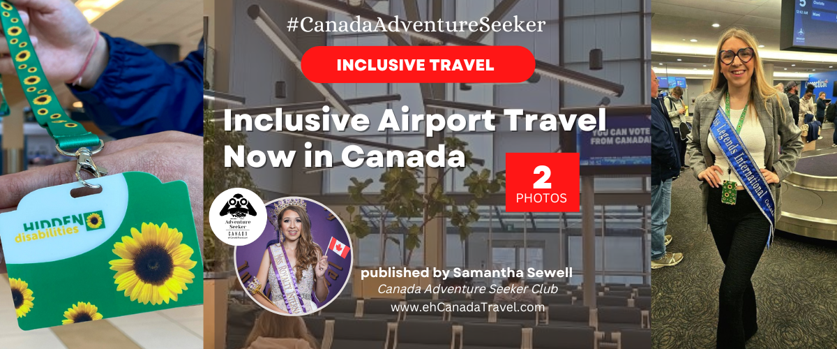 Inclusive Airport Travel Now in Canada